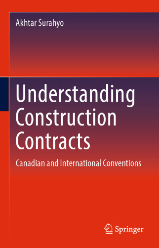  Understanding Construction Contracts: Canadian and International Conventions