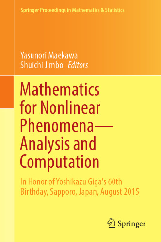 Mathematics for Nonlinear Phenomena — Analysis and Computation: In Honor of Yoshikazu Giga’s 60th Birthday, Sapporo, Japan, August 2015