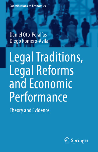 Legal Traditions, Legal Reforms and Economic Performance: Theory and Evidence
