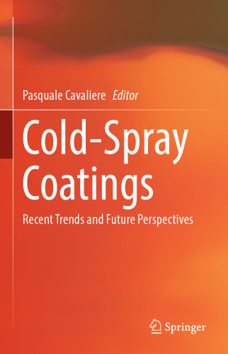  Cold-Spray Coatings: Recent Trends and Future perspectives