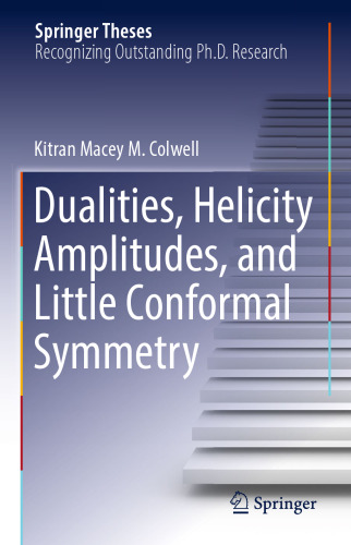  Dualities, Helicity Amplitudes, and Little Conformal Symmetry