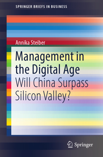  Management in the Digital Age: Will China Surpass Silicon Valley?