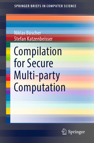 Compilation for Secure Multi-party Computation