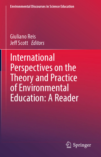 International Perspectives on the Theory and Practice of Environmental Education: A Reader