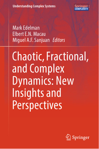 Chaotic, Fractional, and Complex Dynamics: New Insights and Perspectives