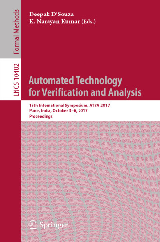 Automated Technology for Verification and Analysis: 15th International Symposium, ATVA 2017, Pune, India, October 3–6, 2017, Proceedings
