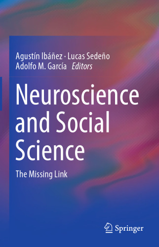 Neuroscience and Social Science: The Missing Link