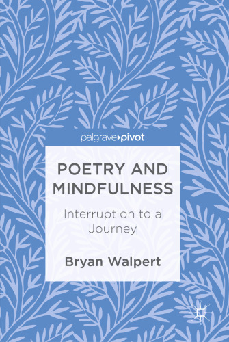  Poetry and Mindfulness: Interruption to a Journey