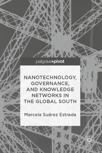  Nanotechnology, Governance, and Knowledge Networks in the Global South