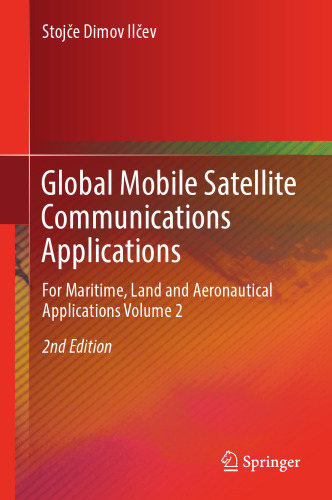  Global Mobile Satellite Communications Applications: For Maritime, Land and Aeronautical Applications Volume 2