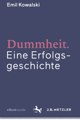  Dummheit: Eine Erfolgsgeschichte