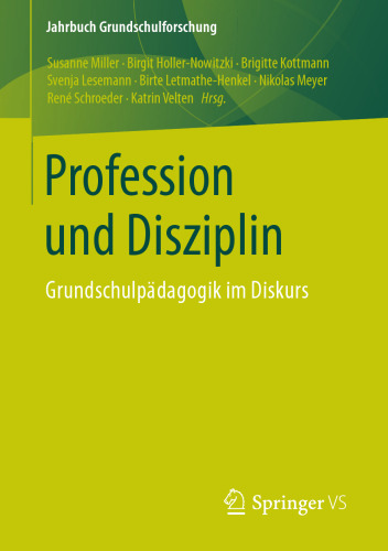 Profession und Disziplin : Grundschulpädagogik im Diskurs