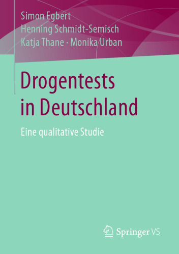 Drogentests in Deutschland: Eine qualitative Studie