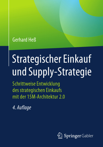  Strategischer Einkauf und Supply-Strategie: Schrittweise Entwicklung des strategischen Einkaufs mit der 15M-Architektur 2.0