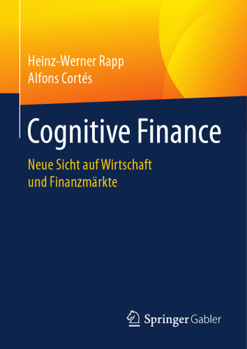 Cognitive Finance: Neue Sicht auf Wirtschaft und Finanzmärkte
