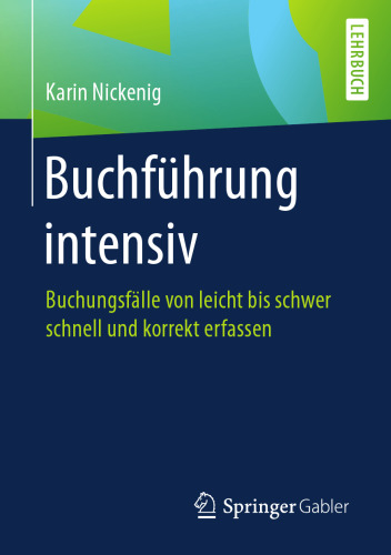  Buchführung intensiv: Buchungsfälle von leicht bis schwer schnell und korrekt erfassen