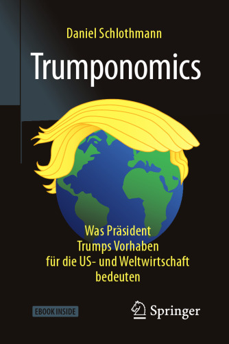  Trumponomics: Was Präsident Trumps Vorhaben für die US- und Weltwirtschaft bedeuten