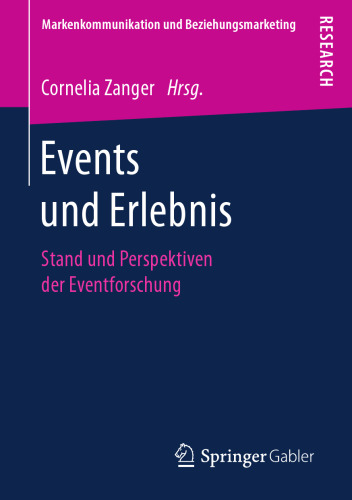  Events und Erlebnis: Stand und Perspektiven der Eventforschung