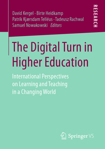 The Digital Turn in Higher Education: International Perspectives on Learning and Teaching in a Changing World