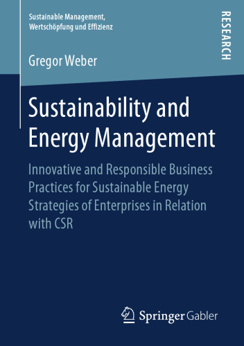  Sustainability and Energy Management: Innovative and Responsible Business Practices for Sustainable Energy Strategies of Enterprises in Relation with CSR
