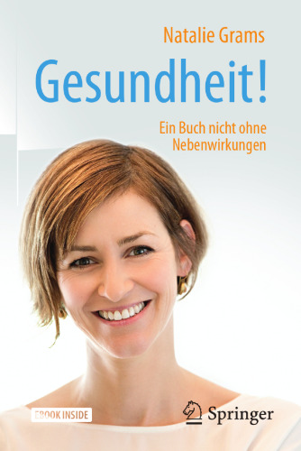  Gesundheit!: Ein Buch nicht ohne Nebenwirkungen