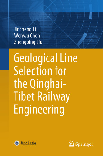 Geological Line Selection for the Qinghai-Tibet Railway Engineering