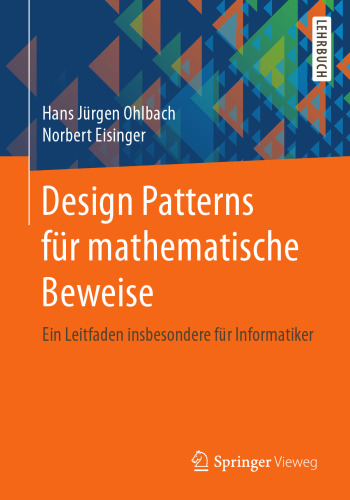 Design Patterns für mathematische Beweise: Ein Leitfaden insbesondere für Informatiker