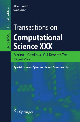 Transactions on Computational Science XXX: Special Issue on Cyberworlds and Cybersecurity