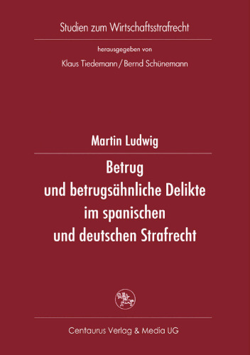 Betrug und betrugsähnliche Delikte im spanischen und deutschen Strafrecht