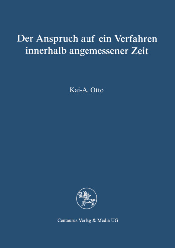 Der Anspruch auf ein Verfahren innerhalb angemessener Zeit