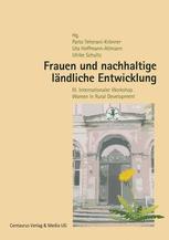 Frauen und nachhaltige ländliche Entwicklung: Beiträge der III. Internationalen Tagung »Frauen in der ländlichen Entwicklung«