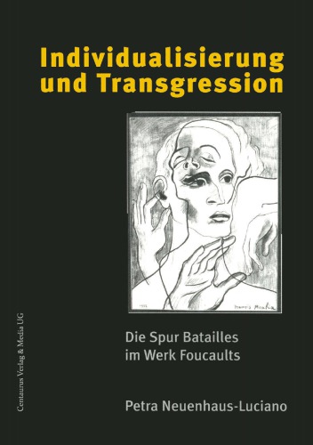 Individualisierung und Transgression: Die Spur Batailles im Werk Foucaults