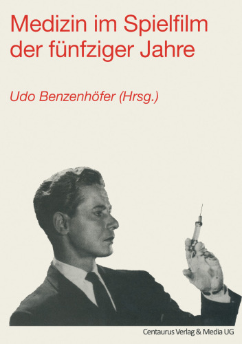 Medizin im Spielfilm der fünfziger Jahre