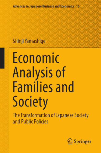  Economic Analysis of Families and Society: The Transformation of Japanese Society and Public Policies