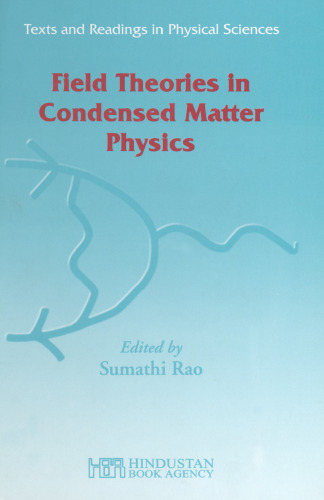 Field Theories in Condensed Matter Physics
