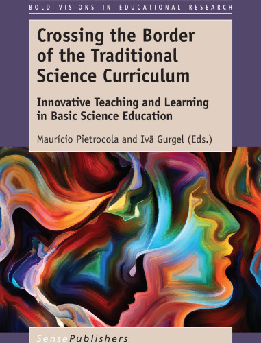  Crossing the Border of the Traditional Science Curriculum: Innovative Teaching and Learning in Basic Science Education