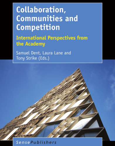  Collaboration, Communities and Competition: International Perspectives from the Academy