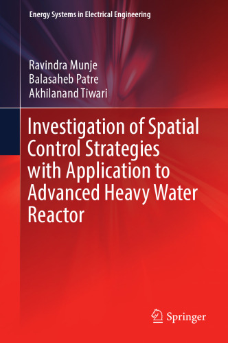  Investigation of Spatial Control Strategies with Application to Advanced Heavy Water Reactor