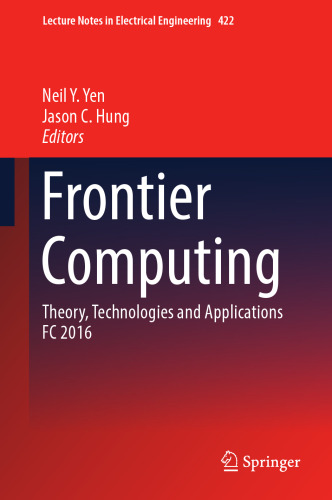  Frontier Computing: Theory, Technologies and Applications FC 2016