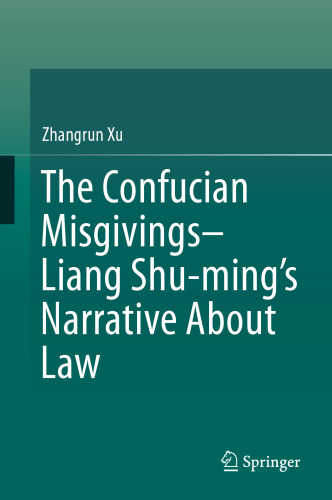  The Confucian Misgivings--Liang Shu-ming’s Narrative About Law