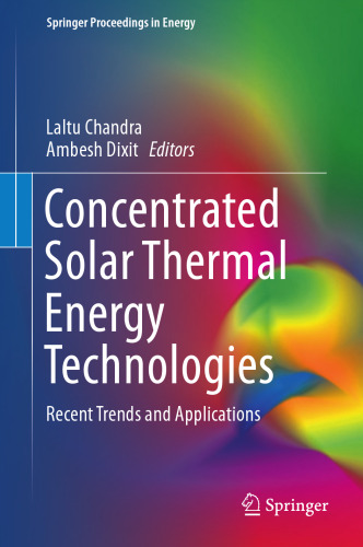 Concentrated Solar Thermal Energy Technologies: Recent Trends and Applications