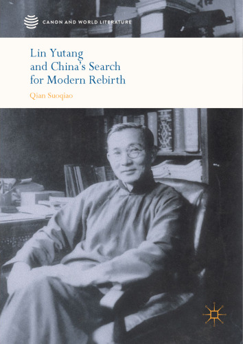  Lin Yutang and China’s Search for Modern Rebirth