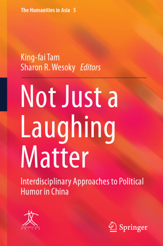 Not Just a Laughing Matter: Interdisciplinary Approaches to Political Humor in China
