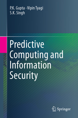 Predictive Computing and Information Security