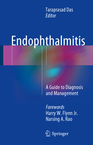 Endophthalmitis : A Guide to Diagnosis and Management