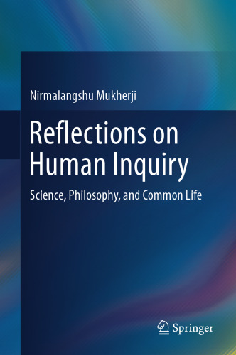  Reflections on Human Inquiry: Science, Philosophy, and Common Life