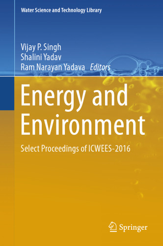 Energy and Environment: Select Proceedings of ICWEES-2016