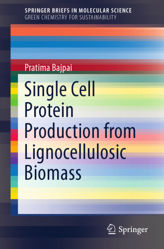  Single Cell Protein Production from Lignocellulosic Biomass