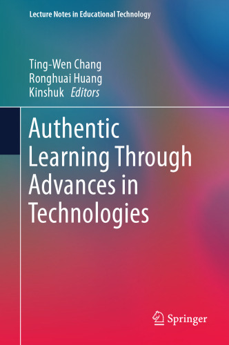  Authentic Learning Through Advances in Technologies