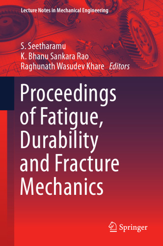  Proceedings of Fatigue, Durability and Fracture Mechanics